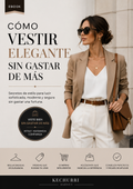 Cómo Vestir Elegante sin Gastar de Más